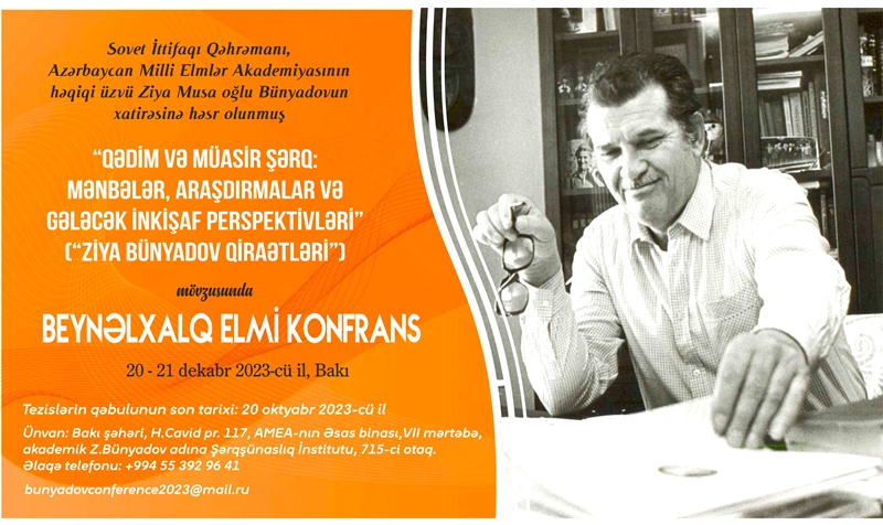 Şərqşünaslıq İnstitutunda akademik Ziya Bünyadovun xatirəsin...