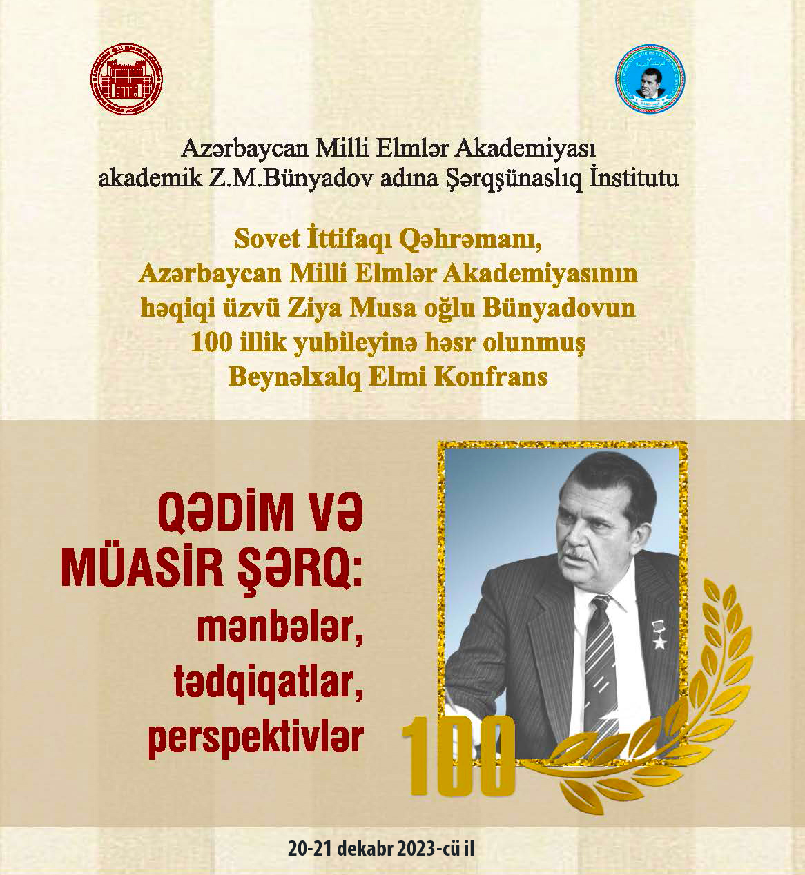 Şərqşünaslıq İnstitutu akademik Ziya Bünyadovun 100 illiyinə...