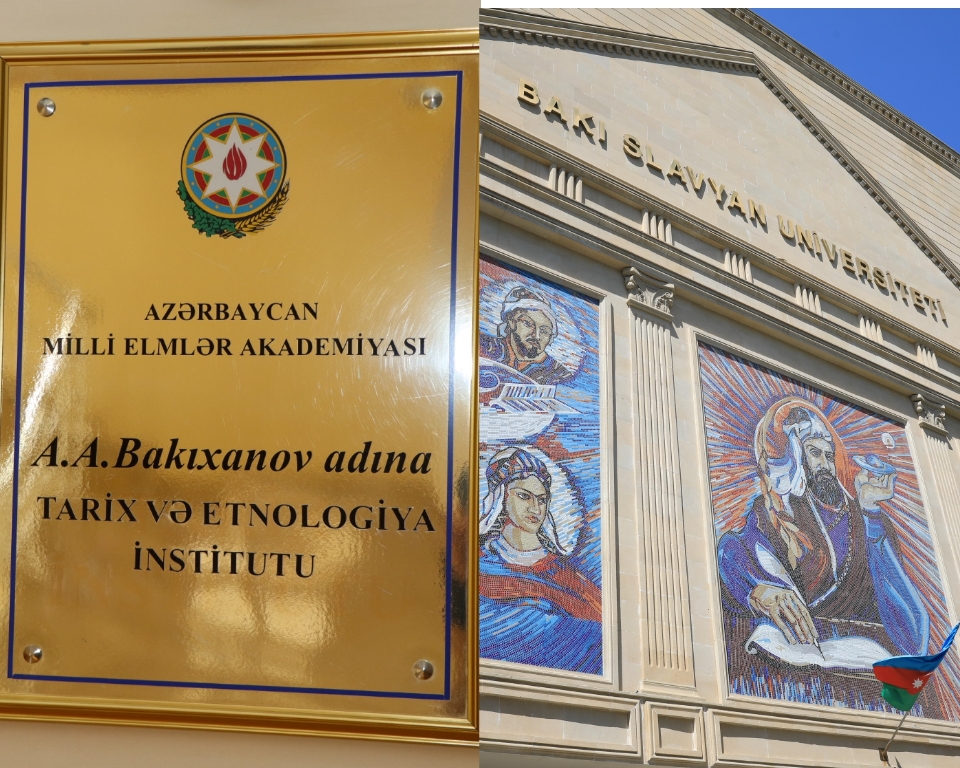 Tarix və Etnologiya İnstitutu ilə Bakı Slavyan Universiteti...