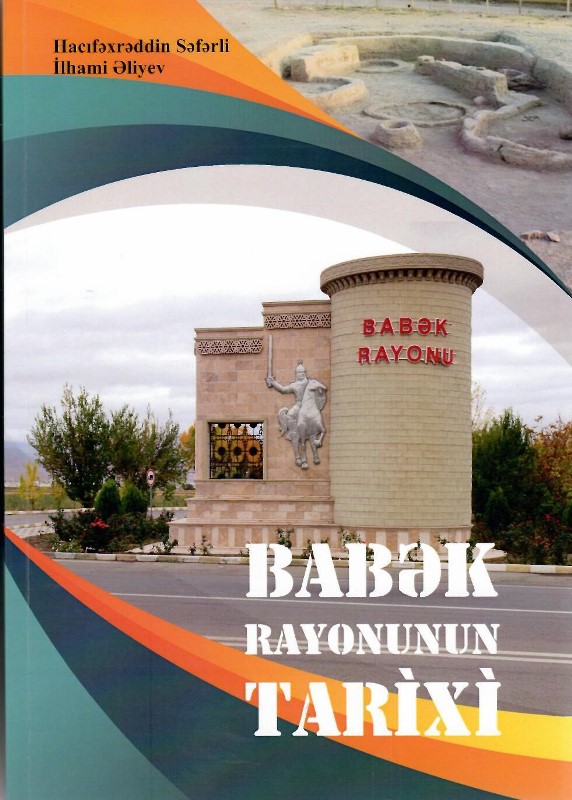“Babək rayonunun tarixi” kitabı nəşr olunub