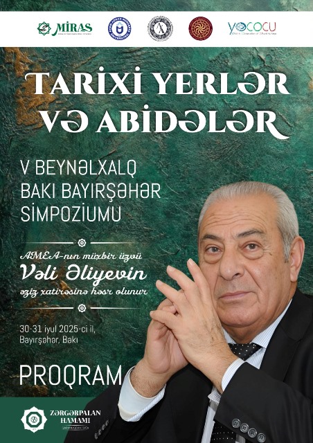 “Tarixi yerlər və abidələr” V Beynəlxalq Bakı – Bayırşəhər S...