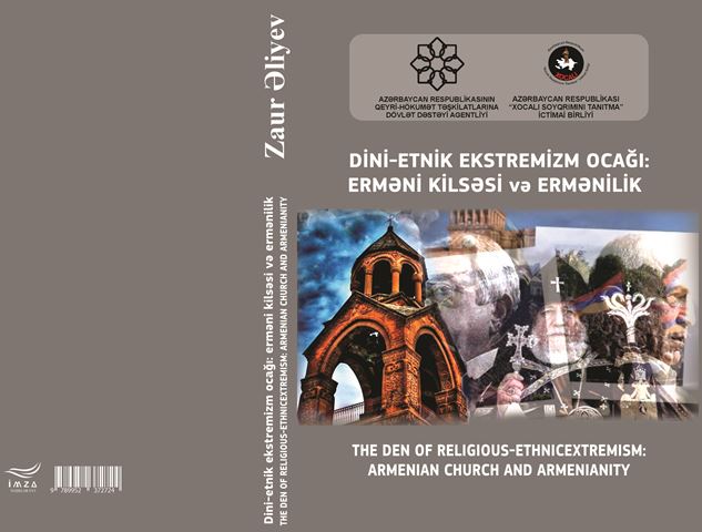 “Dini-etnik ekstremizm ocağı: erməni kilsəsi və ermənilik” k...
