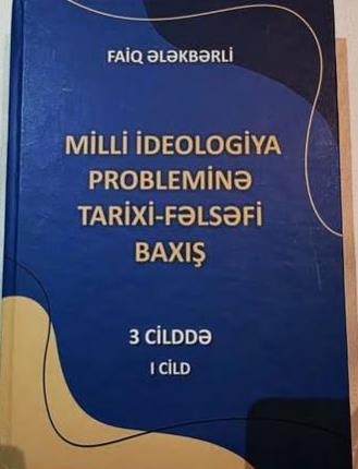 “Milli ideologiya probleminə tarixi-fəlsəfi baxış” kitabının...