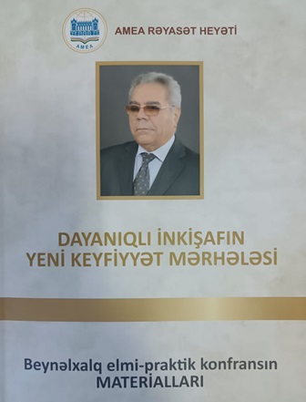 “Dayanıqlı inkişafın yeni keyfiyyət mərhələsi” adlı beynəlxa...